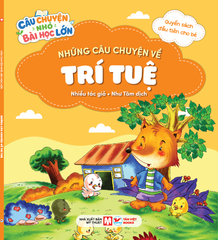 QSĐTCB- Những Câu Chuyện Về Trí Tuệ (Câu Chuyện Nhỏ Bài Học Lớn) Tái Bản 2026