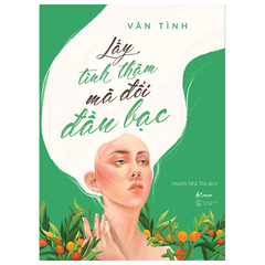 Lấy tình thâm mà đổi đầu bạc