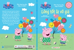 Sách tương tác - Cùng học cùng chơi với Peppa Pig: Cuốn 7 - Lòng tốt là vô giá