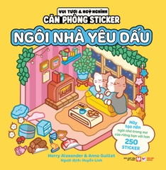 Vui tươi và ngộ nghĩnh - Căn phòng Sticker: Ngôi nhà yêu dấu