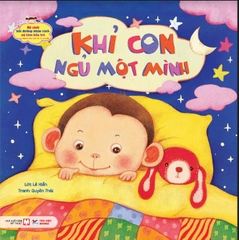 Khỉ Con Ngủ Một Mình - Bộ Sách Bồi Dưỡng Nhân Cách Và Tâm Hồn Trẻ