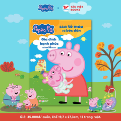 HEO PEPPA - SÁCH TÔ MÀU VÀ BÓC DÁN – GIA ĐÌNH HẠNH PHÚC