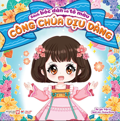 Công Chúa Dịu Dàng - Sách Bóc Dán Và Tô Màu
