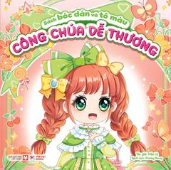 Công Chúa Dễ Thương - Sách Bóc Dán Và Tô Màu