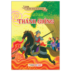 Thánh Gióng - Kho Tàng Truyện Cổ Tích Việt Nam ( Tái Bản 2026 )