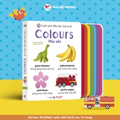 Song Ngữ Anh Việt - Cuốn Sách Đầu Tiên Của Tớ Về: Colours – Màu sắc