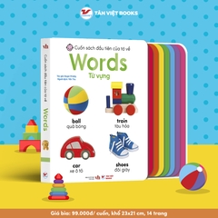 Song Ngữ Anh Việt - Cuốn Sách Đầu Tiên Của Tớ Về: Words – Từ vựng