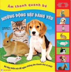 Sách Âm Thanh- Những Động Vật Đáng Yêu