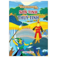 Sơn Tinh Thuỷ Tinh - Kho Tàng Truyện Cổ Tích Việt Nam ( Tái Bản 2026 )