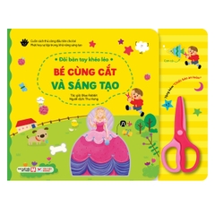 Đôi Bàn Tay Khéo Léo - Bé Cùng Cắt Và Sáng Tạo - Tái Bản 2025
