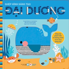 Ghép hình sáng tạo: Đại dương - Giúp Bé Phát Triển Trí Thông Minh và Tư Duy Sáng Tạo