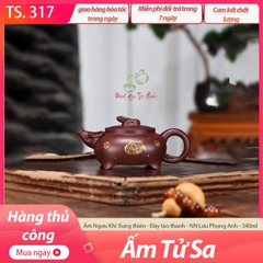 Ấm Ngưu Khí Xung thiên - Đáy tào thanh - NN Lưu Phụng Anh - 340ml