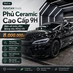 Phủ Ceramic Cao Cấp 9H