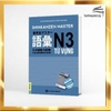 Shin kanzen masuta N3 Từ vựng - Tài liệu luyện thi năng lực tiếng Nhật N3-Từ vựng