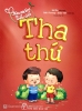 Sách - Gieo Mầm Tính Cách - Tha thứ