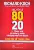 Bộ Sách Con Người 80/20 + Sống Theo Phương Thức 80/20 + Nguyên Lý 80/20 Và 92 Quy Luật Lũy Thừa Tự Nhiên Vận Dụng Vào Kinh Doanh (Bộ 3 Cuốn)