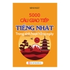 5000 Câu Giao Tiếp Tiếng Nhật Trong Sinh Hoạt Hằng Ngày