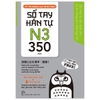 Kỳ thi năng lực Nhật ngữ - Sổ tay Hán tự N3 - 350