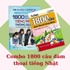 Combo 1800 câu đàm thoại tiếng Nhật