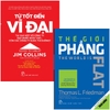 Combo Sách Thế Giới Phẳng + Từ Tốt Đến Vĩ Đại (Bộ 2 Cuốn)