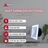 Quạt thông gió âm trần thẳng Tico TC-15AV5