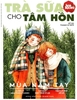 Trà sữa cho tâm hồn (số 123)