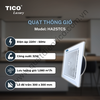Quạt thông gió hút thẳng TICO Luxury cao cấp HA25TC5