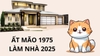 Phong thủy xây nhà cho tuổi 1975 Ất Mão