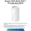 TP-Link Deco BE95 | Router WiFi Mesh WiFi 7 BE33000, tốc độ 33Gbps, 4 băng tần, 2 băng tần 6GHz, cổng 10Gbps | Bảo hành 1 đổi 1