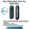 Atalk Plus+ | Máy Phiên Dịch Cầm Tay | Dịch 137 ngôn ngữ, Dịch offline, Dịch 2 chiều, Pin 2000mAh