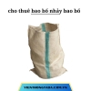 Cho thuê bao bố giá rẻ tại Hà Nội, Hải Phòng, Đà Nẵng, TP Hồ Chí Minh