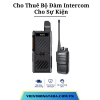 Cho Thuê Bộ Đàm Intercom Cho Sự Kiện Chất Lượng Tại Hà Nội, Đà Nẵng, Hải Phòng Và Hồ Chí Minh