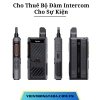Cho Thuê Bộ Đàm Intercom Cho Sự Kiện Chất Lượng Tại Hà Nội, Đà Nẵng, Hải Phòng Và Hồ Chí Minh