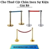 Cho Thuê Cột Chắn Inox Sự Kiện Giá Rẻ Tại Hà Nội, Hải Phòng, Đà Nẵng, TP. Hồ Chí Minh