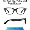 Cho Thuê Kính Thông Minh Rokid Glasses (Quay Phim, AI, Phiên Dịch) Tại Hà Nội, Hải Phòng, Đà Nẵng, TP Hồ Chí Minh