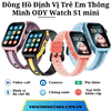 Đồng Hồ Định Vị Trẻ Em Thông Minh ODY Watch S1 mini: Định Vị Đa Chế Độ, Video Call, Chống Nước