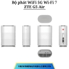 ZTE G5 Air | Router Wifi di động 5G, Wi-Fi 7 BE3600, 128 thiết bị kết nối cùng lúc, Cổng mạng siêu tốc 2.5Gbps | Bảo hành 1 đổi 1