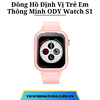 Đồng Hồ Định Vị Trẻ Em Thông Minh ODY Watch S1: Bảo Mật Cao, Video Call, Chất Liệu Bền Bỉ