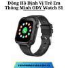 Đồng Hồ Định Vị Trẻ Em Thông Minh ODY Watch S1: Bảo Mật Cao, Video Call, Chất Liệu Bền Bỉ