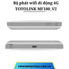 TOTOLINK MF180_V2 | Bộ Phát Wifi Di Động 4G LTE, 150Mbps, PIN 2200mAh,10 Thiết Bị Kết Nối Cùng Lúc | Bảo hành 12 tháng