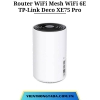 TP-Link Deco XE75 Pro | Router WiFi Mesh WiFi 6E AXE5400, tốc độ 5.4Gbps, cổng 2.5G, kết nối 200 thiết bị, phủ sóng rộng | Bảo hành 1 đổi 1