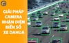 Camera đọc biển số xe Dahua dùng cho bãi xe thông minh