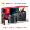 Switch with Gray Joy‑Con đã hack, tặng 3 games--TẠM HẾT HÀNG