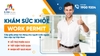 GÓI KHÁM SỨC KHOẺ LÀM WORK PERMIT - CẤP GIẤY PHÉP LAO ĐỘNG