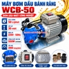 Máy Bơm Dầu Bánh Răng WCB-50 220V 550W – Lưu Lượng 50L/Phút, Cột Áp 30m