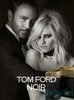 Tom Ford Noir Femme Eau De Parfum 100ml