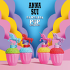 Anna Sui Fantasia Pop Surprise!