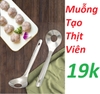 Muỗng Nặn Thịt Viên Chất Liệu thép không gỉ, Dụng Cụ Làm Món Mọc, Chả Viên Giúp tạo hình chả viên, bò viên...(Thìa, Muôi, Vá...)