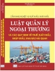 CẨM NANG NGHIỆP VỤ XUẤT KHẨU, NHẬP KHẨU – LUẬT QUẢN LÝ NGOẠI THƯƠNG VÀ CÁC QUY ĐỊNH VỀ THUẾ XUẤT KHẨU, NHẬP KHẨU, KHAI BÁO HẢI QUAN.