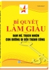 Sách BÍ QUYẾT LÀM GIÀU – ĐAM MÊ, TRÁCH NHIỆM CON ĐƯỜNG ĐI ĐẾN THÀNH CÔNG